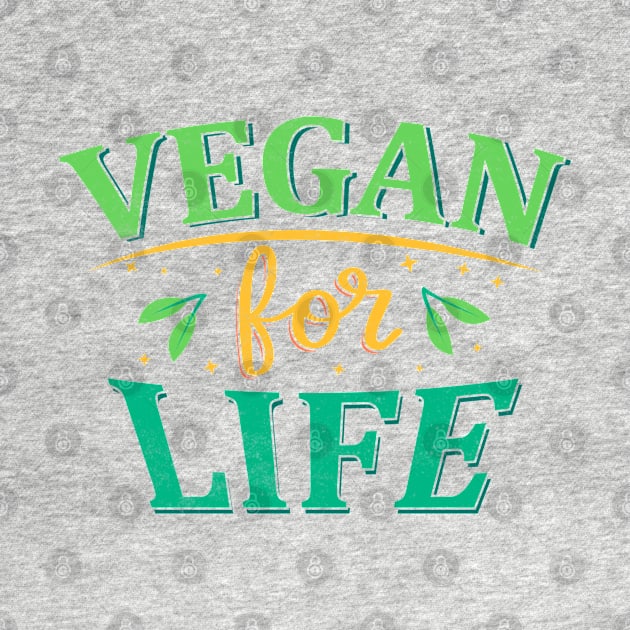 Vegan for Life by MZeeDesigns